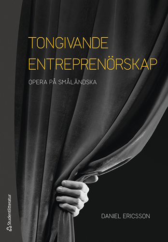 Tongivande Entreprenörskap – Opera på Småländska